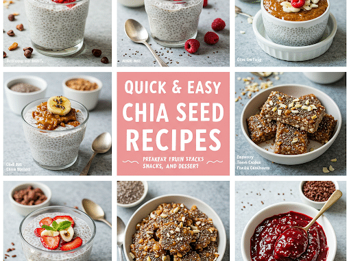 15 Quick & Easy Chia Seeds Recipes for Breakfast, Snacks, and Desserts