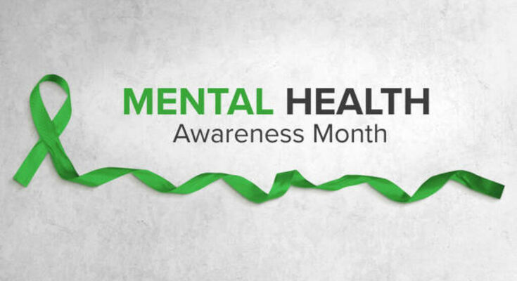 Mental Health Awareness Month. well-being makes a real difference in people's lives